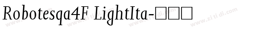 Robotesqa4F LightIta字体转换